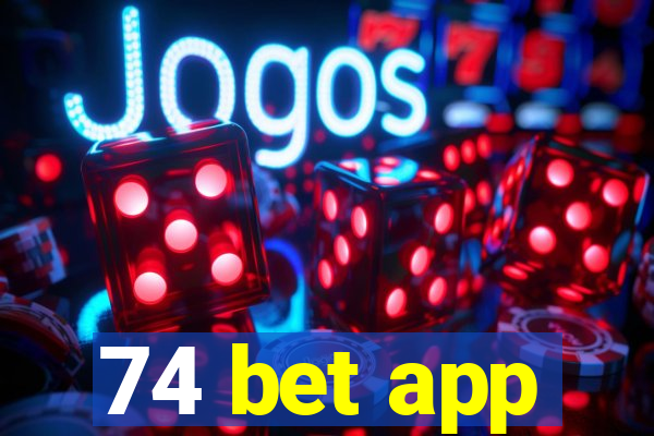 74 bet app